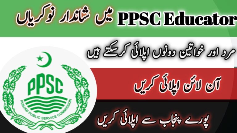 PPSC 2500 Educator Jobs 2025 – Apply Online PPSC Educator Jobs